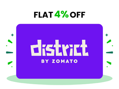 Flat 4% instant off on purchase of District E-Gift Card (Instant Voucher)