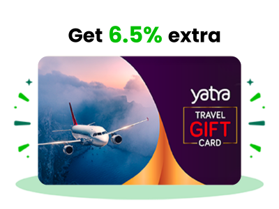 Get Flat 6.5% extra on purchase of Yatra E-Gift Card